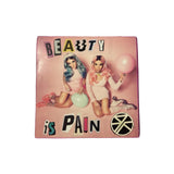 BEAUTY IS PAIN VINYL